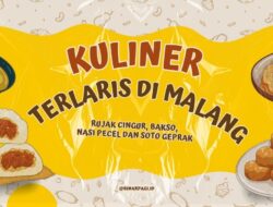 5 Kuliner Terlaris di Malang, Rasanya Menggoyang Lidah