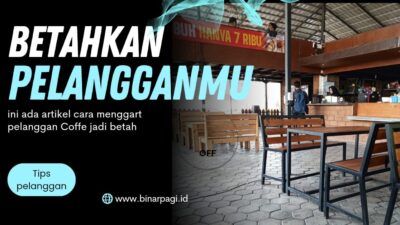 11 Cara Membuat Pelanggan Datang Sendiri dan Betah di Karung Kopi