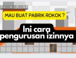Cara Mengurus Izin Pabrik Rokok