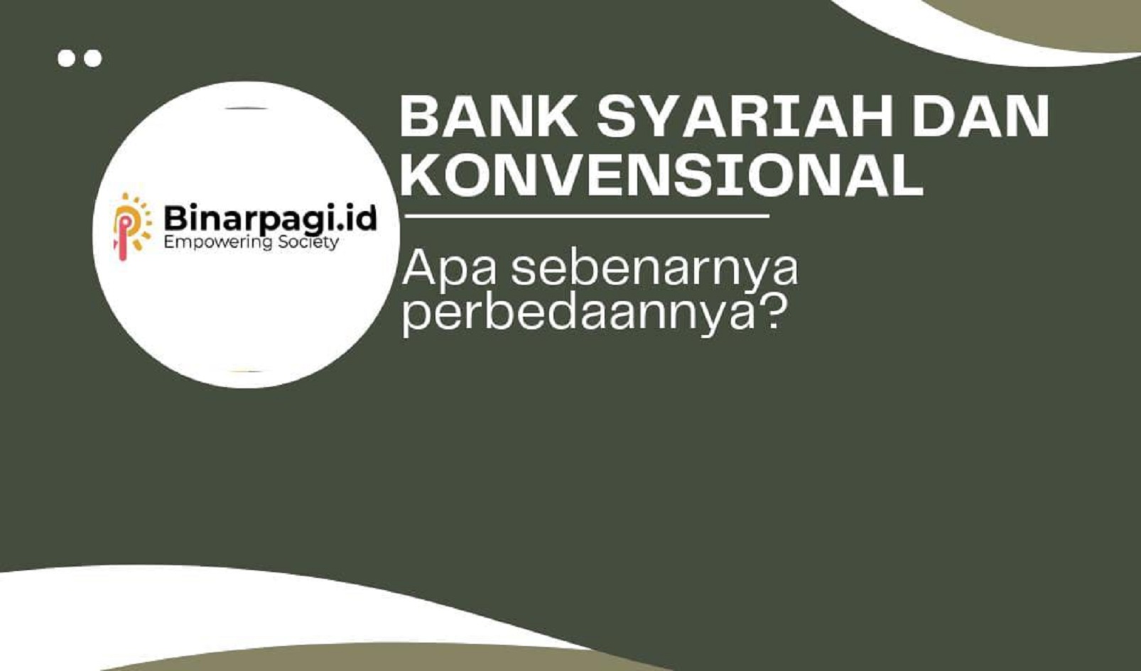 Perbedaan bank syariah dan konvensional.