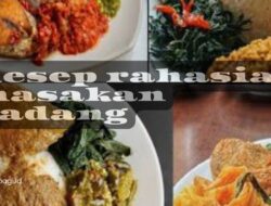 Rahasia Resep Masakan Nasi Padang, Hanya Ada di Sini