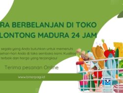 Cara Berbelanja di Toko Kelontong Madura 24 Jam