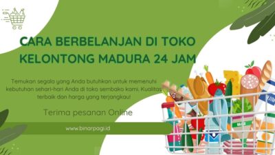 Cara Berbelanja di Toko Kelontong Madura 24 Jam