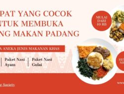 Tempat yang Cocok untuk Membuka Warung Nasi Padang