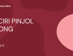 Ciri-Ciri Pinjol Bodong, Kenali dan Waspadai Risikonya