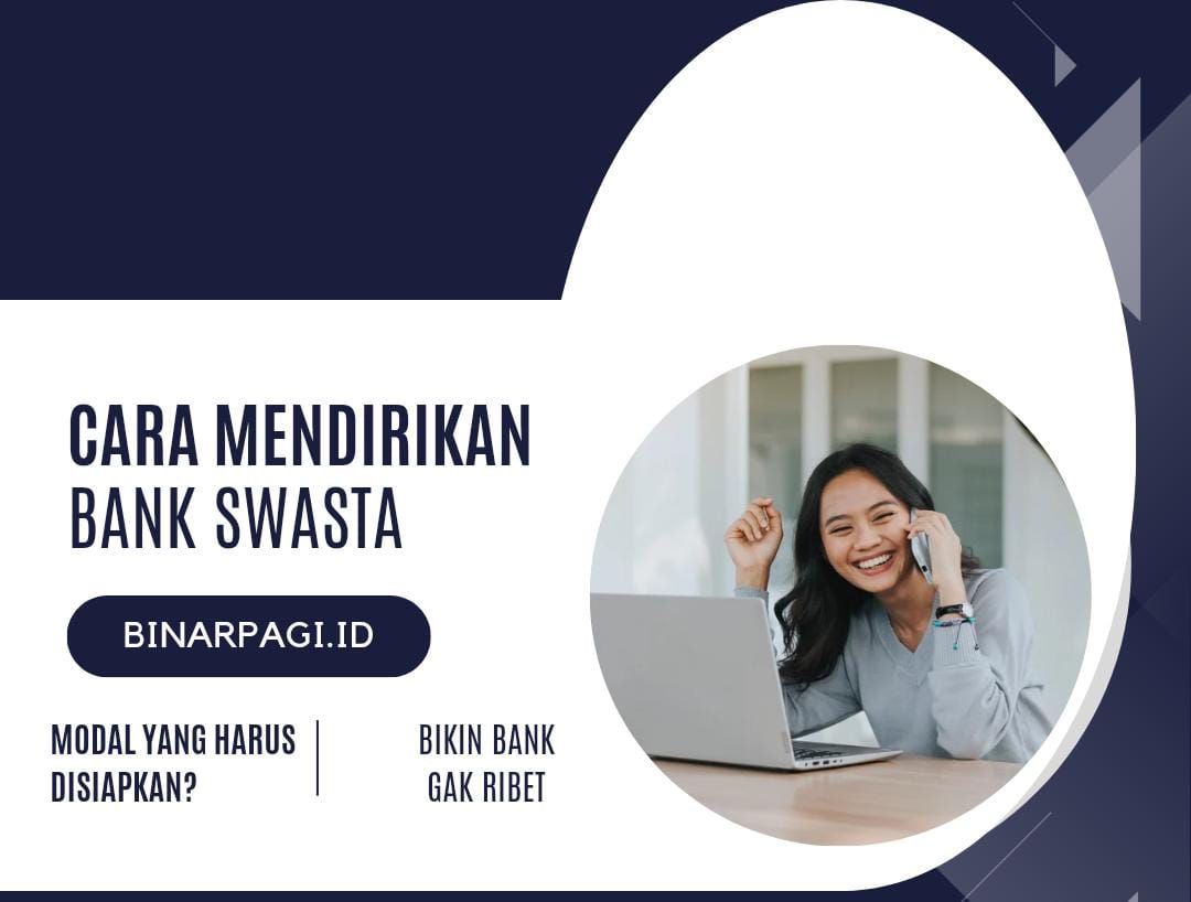 Cara mendirikan bank swasta.