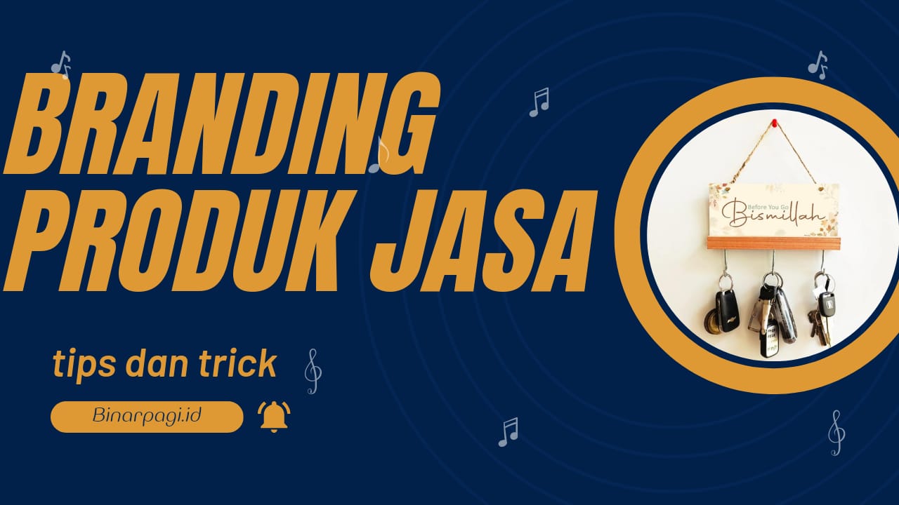Branding produk jasa.