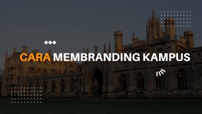 Cara membranding kampus.